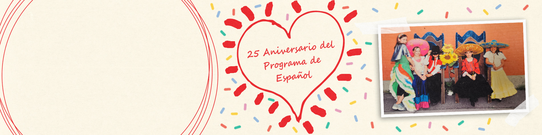 <p class="slider-title">CBE Celebrates 25 years of Spanish Bilingual Programming</p><div class="banner-line"></div><p class="slider-subtitle">Empowering students with language skills, cultural understanding, and a foundation for global success.</p> <a style="pointer-events:all" class=AEBannerMoreLink href="https://cbe.ab.ca/news-centre/Pages/CBE-Celebrates-25-years-of-Spanish-Bilingual-Programming.aspx">Read More</a>
